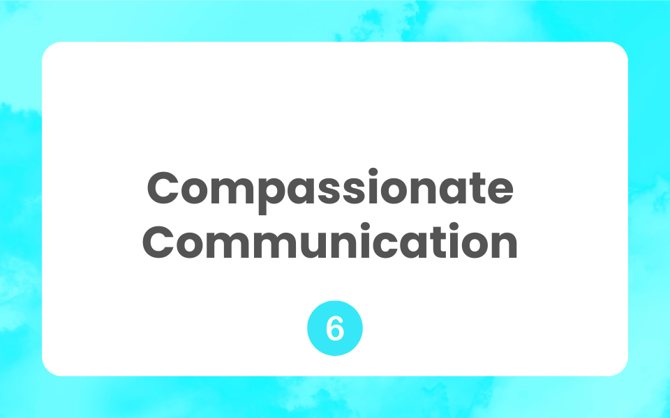 🩵MindfulLiving™ Module 6  Communication